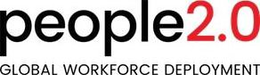 PEOPLE 2.0 GLOBAL WORKFORCE DEPLOYMENT trademark