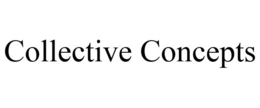 COLLECTIVE CONCEPTS trademark