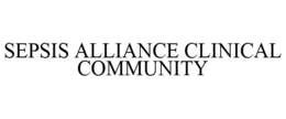 SEPSIS ALLIANCE CLINICAL COMMUNITY trademark