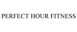 PERFECT HOUR FITNESS trademark