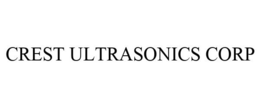CREST ULTRASONICS CORP trademark