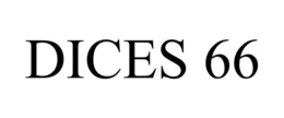 DICES 66 trademark