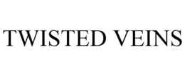 TWISTED VEINS trademark