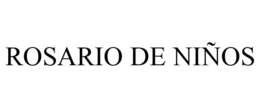ROSARIO DE NIÑOS trademark