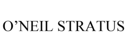 O'NEIL STRATUS trademark