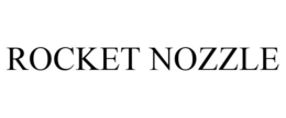ROCKET NOZZLE trademark