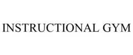 INSTRUCTIONAL GYM trademark