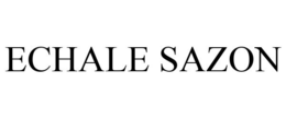 ECHALE SAZON trademark