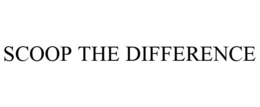 SCOOP THE DIFFERENCE trademark