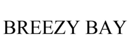 BREEZY BAY trademark