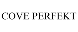 COVE PERFEKT trademark
