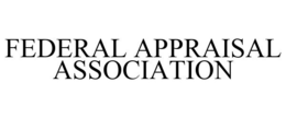 FEDERAL APPRAISAL ASSOCIATION trademark