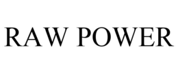 RAW POWER trademark