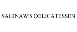 SAGINAW'S DELICATESSEN trademark