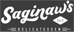 SAGINAW'S 24/7 DELICATESSEN trademark