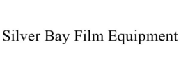 SILVER BAY FILM EQUIPMENT trademark