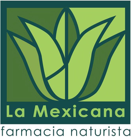 LA MEXICANA FARMACIA NATURISTA trademark