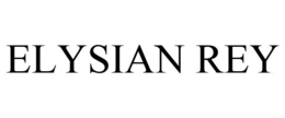 ELYSIAN REY trademark