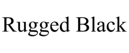 RUGGED BLACK trademark