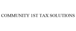 COMMUNITY 1ST TAX SOLUTIONS trademark