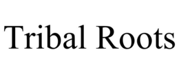 TRIBAL ROOTS trademark