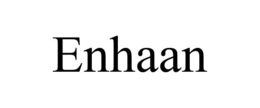 ENHAAN trademark