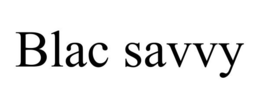 BLAC SAVVY trademark