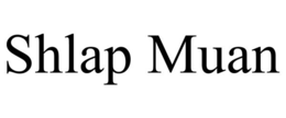 SHLAP MUAN trademark