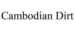 CAMBODIAN DIRT trademark