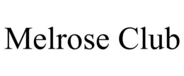 MELROSE CLUB trademark