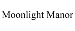 MOONLIGHT MANOR trademark