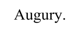 AUGURY. trademark