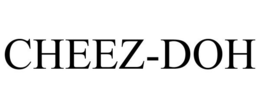 CHEEZ-DOH trademark
