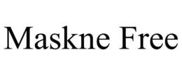 MASKNE FREE trademark