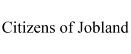 CITIZENS OF JOBLAND trademark