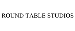 ROUND TABLE STUDIOS trademark