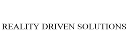 REALITY DRIVEN SOLUTIONS trademark