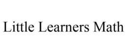 LITTLE LEARNERS MATH trademark