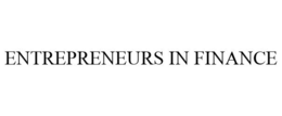 ENTREPRENEURS IN FINANCE trademark