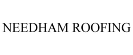 NEEDHAM ROOFING trademark