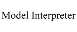 MODEL INTERPRETER trademark