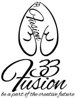 33FUSION 33FUSION BE PART OF THE CREATIVE FUTURE trademark