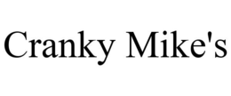 CRANKY MIKE'S trademark