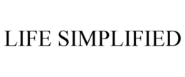 LIFE SIMPLIFIED trademark