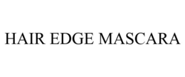 HAIR EDGE MASCARA trademark