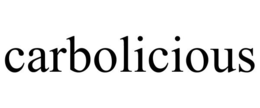 CARBOLICIOUS trademark