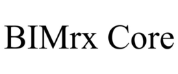BIMRX CORE trademark
