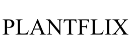 PLANTFLIX trademark