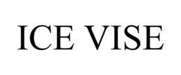 ICE VISE trademark