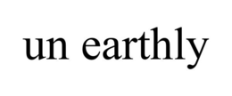 UN EARTHLY trademark